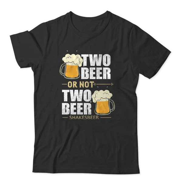 VinoVogue Two Beer Or Not Two Beer T Shirt